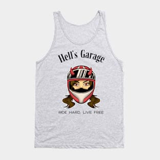 Hell's Garage Ride Hard, Live Free Tank Top